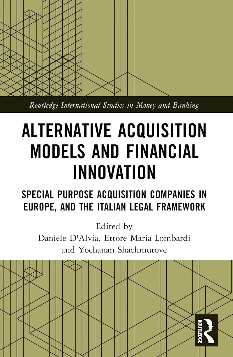 Alternative Acquisition Models and Financial Innovation: Special Purpose Companies Europe, the Italian Legal Framework