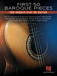 First 50 Baroque Pieces You Should Play On Guitar