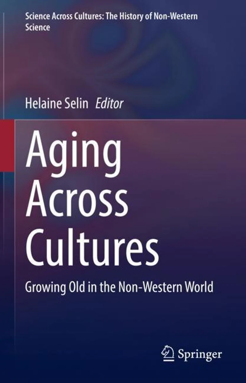 Aging Across Cultures: Growing Old The Non-western World
