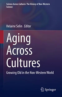Aging Across Cultures: Growing Old The Non-western World