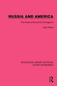 Russia and America: The Roots of Economic Divergence