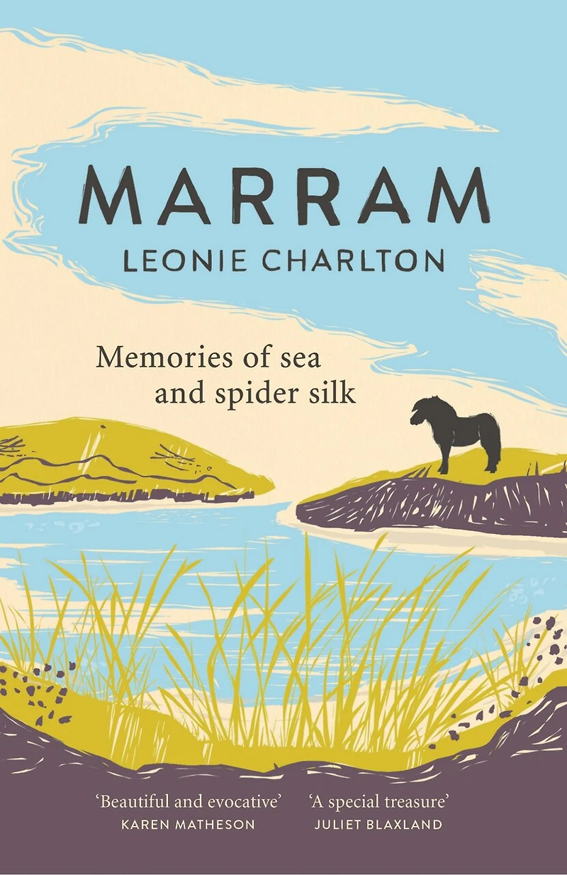 Marram: Memories Of Sea And Spider Silk