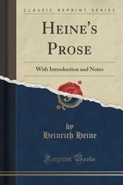 Heine's Prose: With Introduction and Notes (Classic Reprint