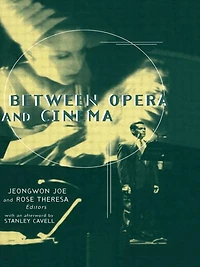 Between Opera And Cinema