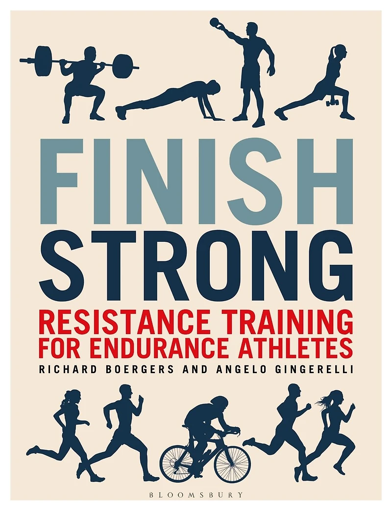 Finish Strong: Resistance Training For Endurance Athletes