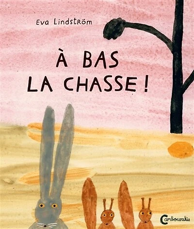 A bas la chasse !