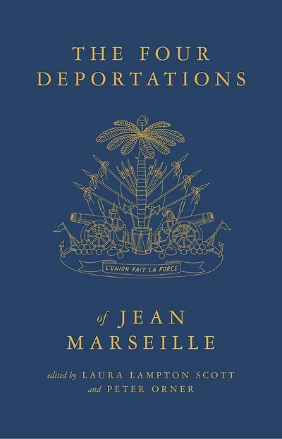 The Four Deportations of Jean Marseille: Dispatches #1