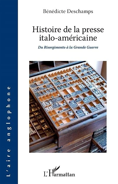 Histoire de la presse italo-américaine: Du Risorgimento à la Grande Guerre