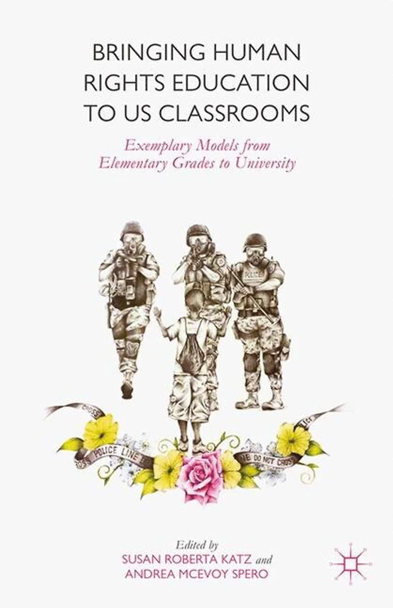Bringing Human Rights Education To Us Classrooms: Exemplary Models From Elementary Grades University