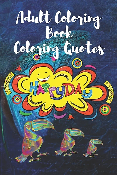 Adultes Coloring Book Coloring Quotes: cute Inspirational Quotes 30 pages 6/9 in