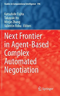 Next Frontier Agent-based Complex Automated Negotiation