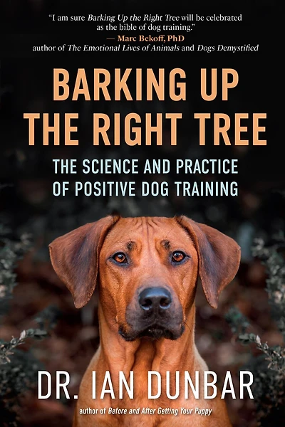 Barking Up The Right Tree: Science and Practice of Positive Dog Training