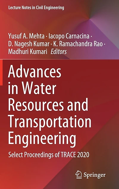 Advances Water Resources and Transportation Engineering: Select Proceedings of TRACE 2020