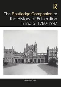 the Routledge Companion to History of Education India, 1780-1947