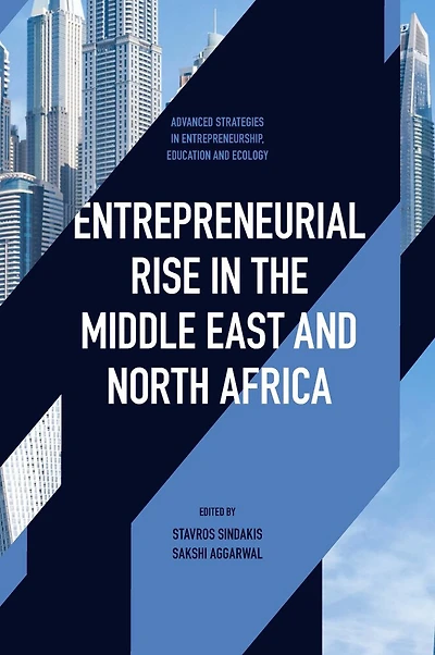 Entrepreneurial Rise The Middle East and North Africa: Influence of Quadruple Helix on Technological Innovation