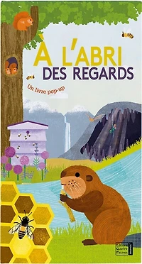 A l'abri des regards: un livre pop-up