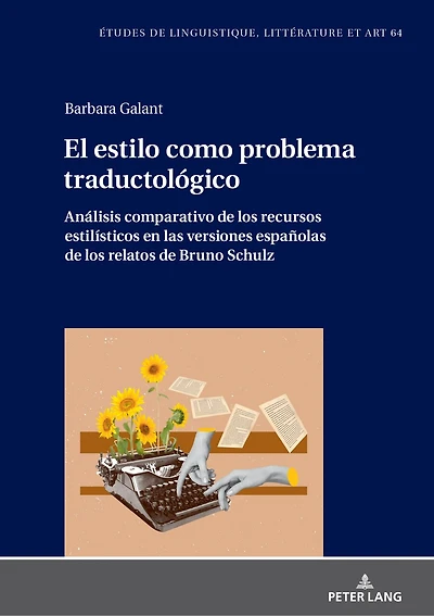 El estilo como problema traductológico. Análisis comparativo de los recursos estilísticos en las versiones españolas relatos Bruno Schulz