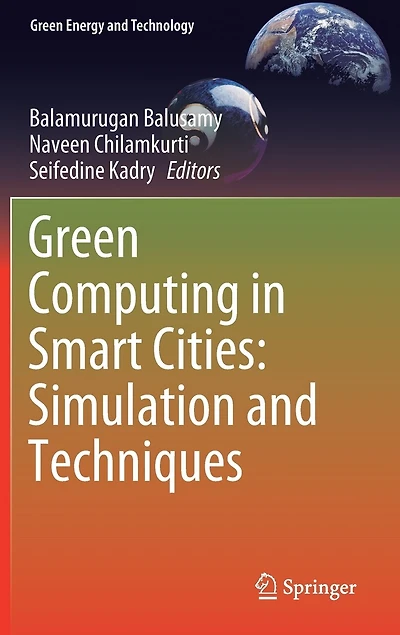 Green Computing Smart Cities: Simulation And Techniques