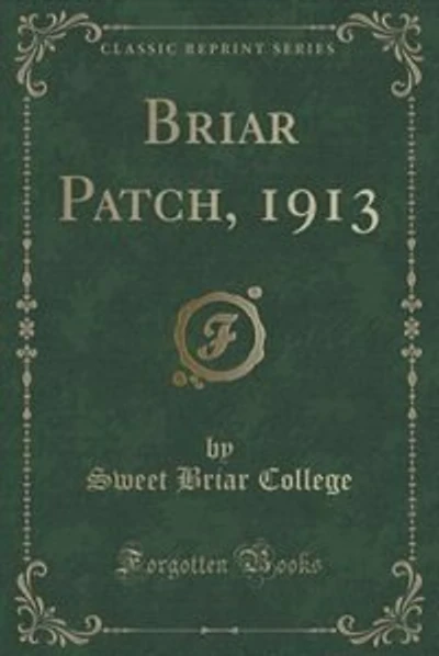 Briar Patch, 1913 (Classic Reprint)