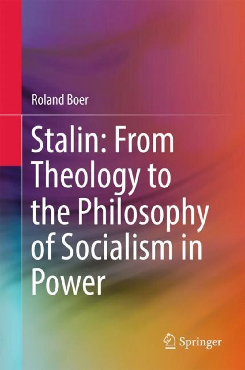 Stalin: From Theology To The Philosophy Of Socialism Power