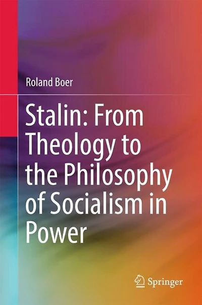 Stalin: From Theology To The Philosophy Of Socialism Power