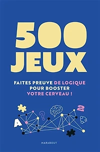500 jeux: faites preuve de logique pour booster votre cerveau !
