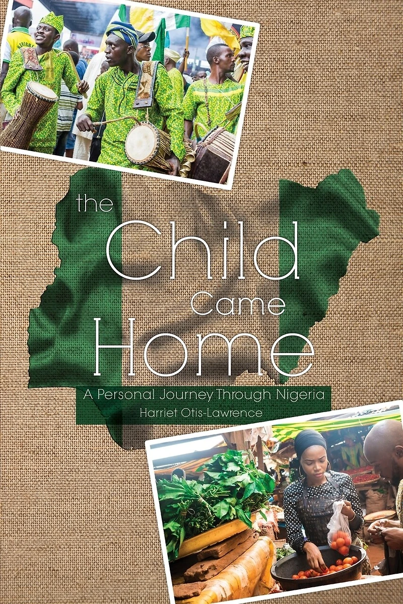 The Child Came Home: A Personal Journey Through Nigeria
