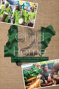 The Child Came Home: A Personal Journey Through Nigeria