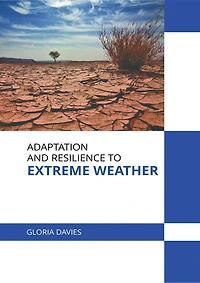 Adaptation and Resilience to Extreme Weather