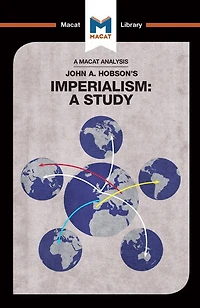 An Analysis of John A. Hobson's Imperialism: A Study