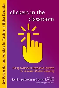 Clickers the Classroom: Using Classroom Response Systems to Increase Student Learning