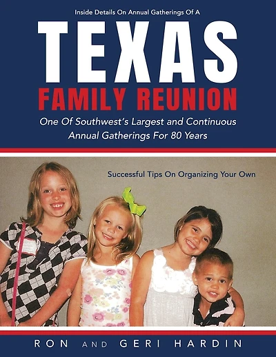 Texas Family Reunion: One Of The Southwest's Largest And Continuous Annual Gatherings For 80 Years