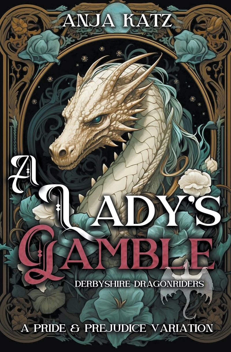 A Lady's Gamble: A Pride and Prejudice Variation