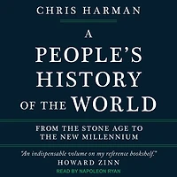A People's History of the World Lib/E: From Stone Age to New Millennium