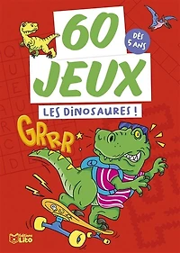 Les dinosaures !: dès 5 ans