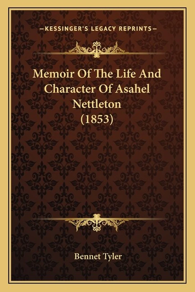 Memoir Of The Life And Character Of Asahel Nettleton (1853)