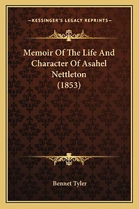 Memoir Of The Life And Character Of Asahel Nettleton (1853)