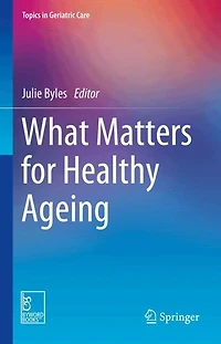 What Matters for Healthy Ageing