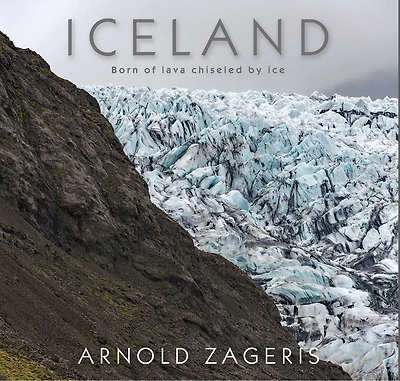 Iceland: Born Of Lava Chiseled By Ice
