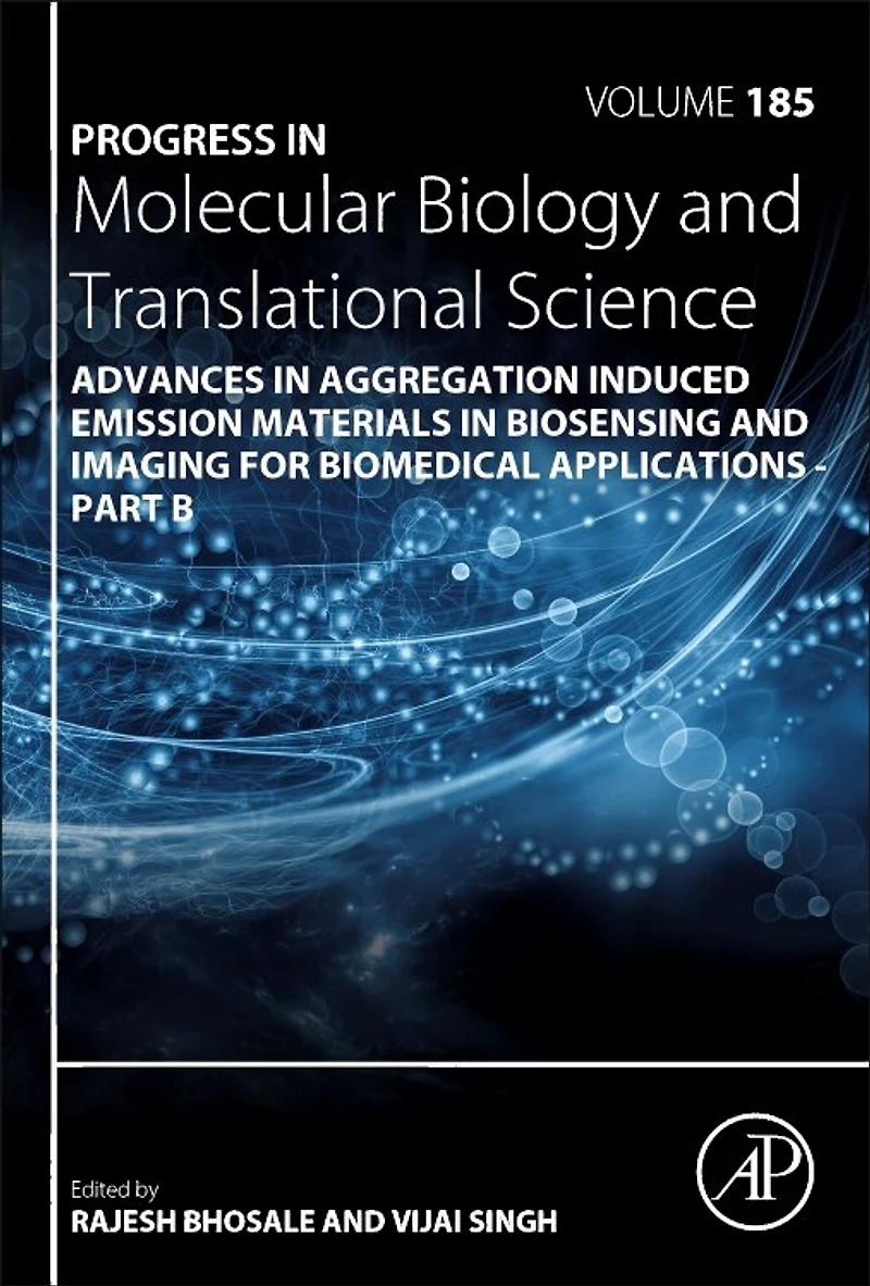 Advances Aggregation Induced Emission Materials Biosensing and Imaging for Biomedical Applications - Part B