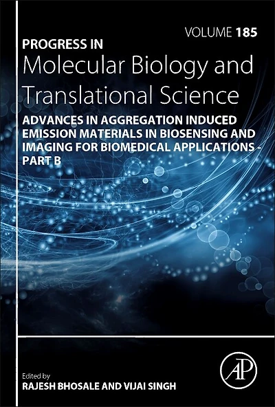 Advances Aggregation Induced Emission Materials Biosensing and Imaging for Biomedical Applications - Part B