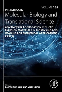Advances Aggregation Induced Emission Materials Biosensing and Imaging for Biomedical Applications - Part B