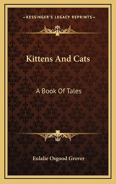 Kittens And Cats: A Book Of Tales