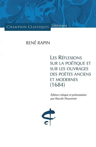 Réflexions sur la poétique et sur les ouvrages des poètes anciens et modernes