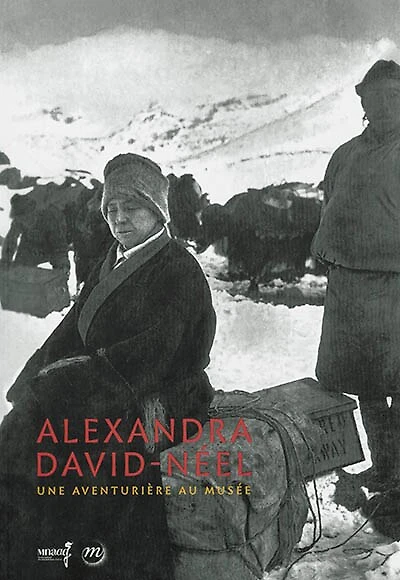 Alexandra David-Néel: une aventure au musée