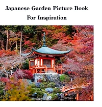 Japanese Garden Picture Book For Inspiration