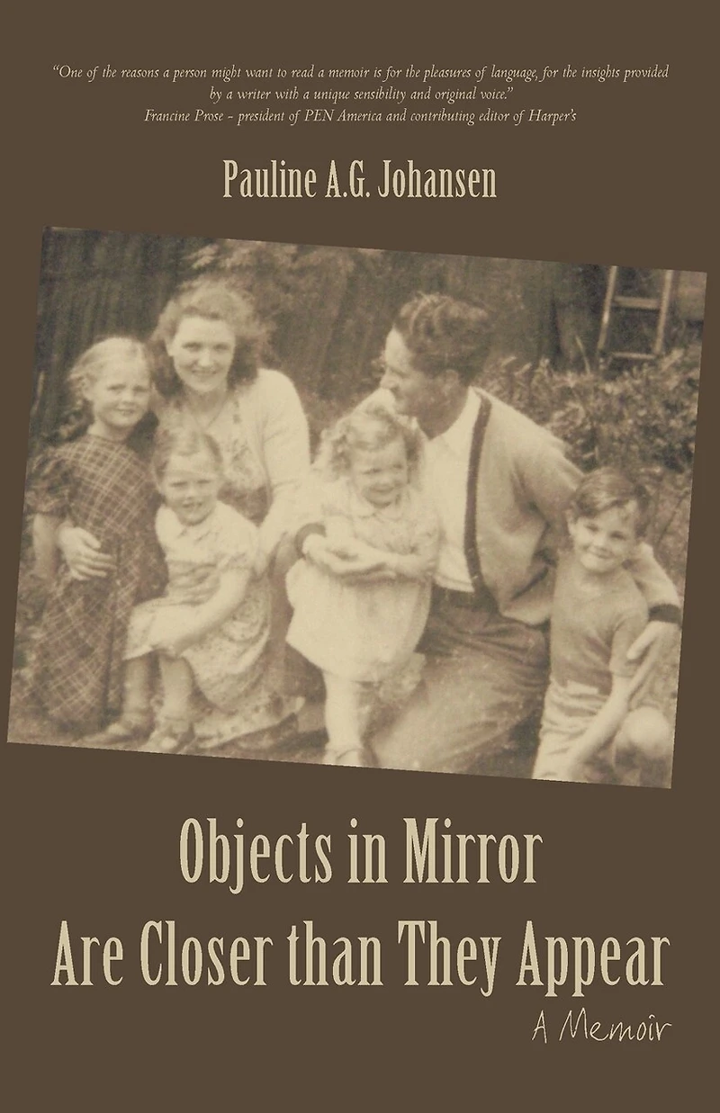 Objects Mirror Are Closer Than They Appear: A Memoir