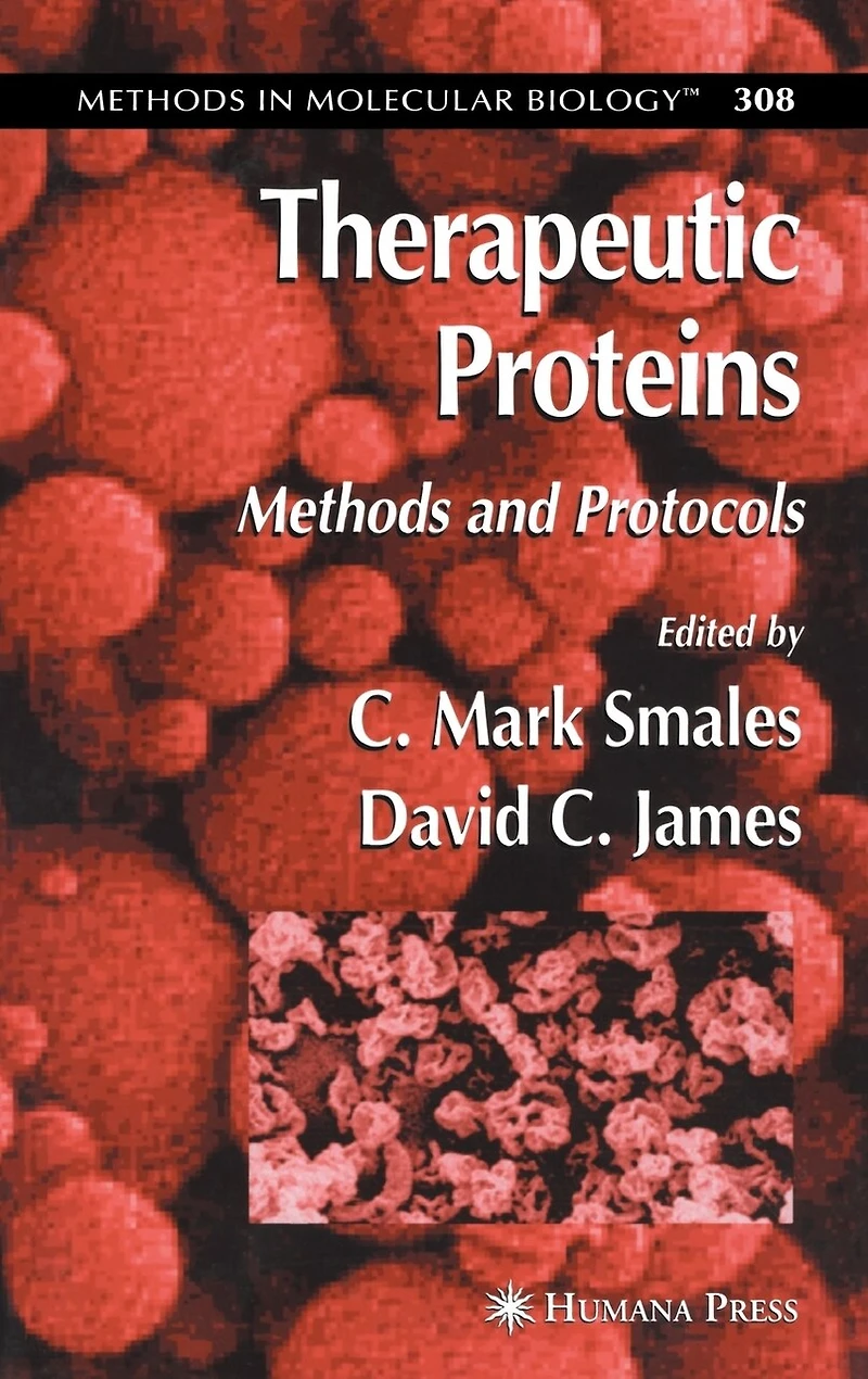Therapeutic Proteins: Methods and Protocols