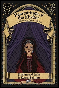 Heartstrings of the Khyber: A Collection Pashto Folktales