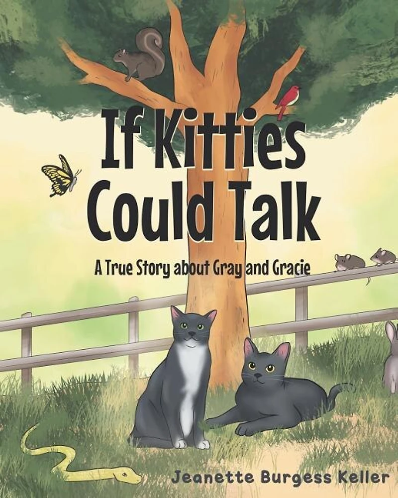 If Kitties Could Talk: A True Story About Gray And Gracie